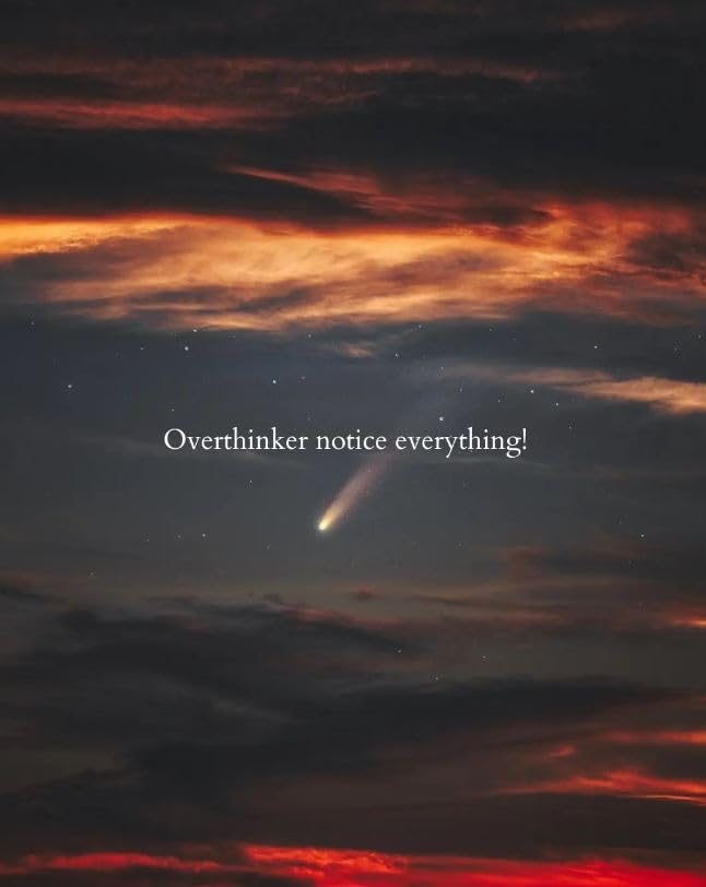 Overthinker Notice Everything Message Sticker - 5" Vinyl Sticker Waterproof