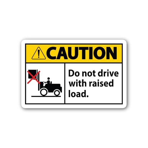 2 (Pieces) 3" and 5" Do not Drive with Raised Load. Sticker, Waterproof Vinyl Decals for Many Purpos