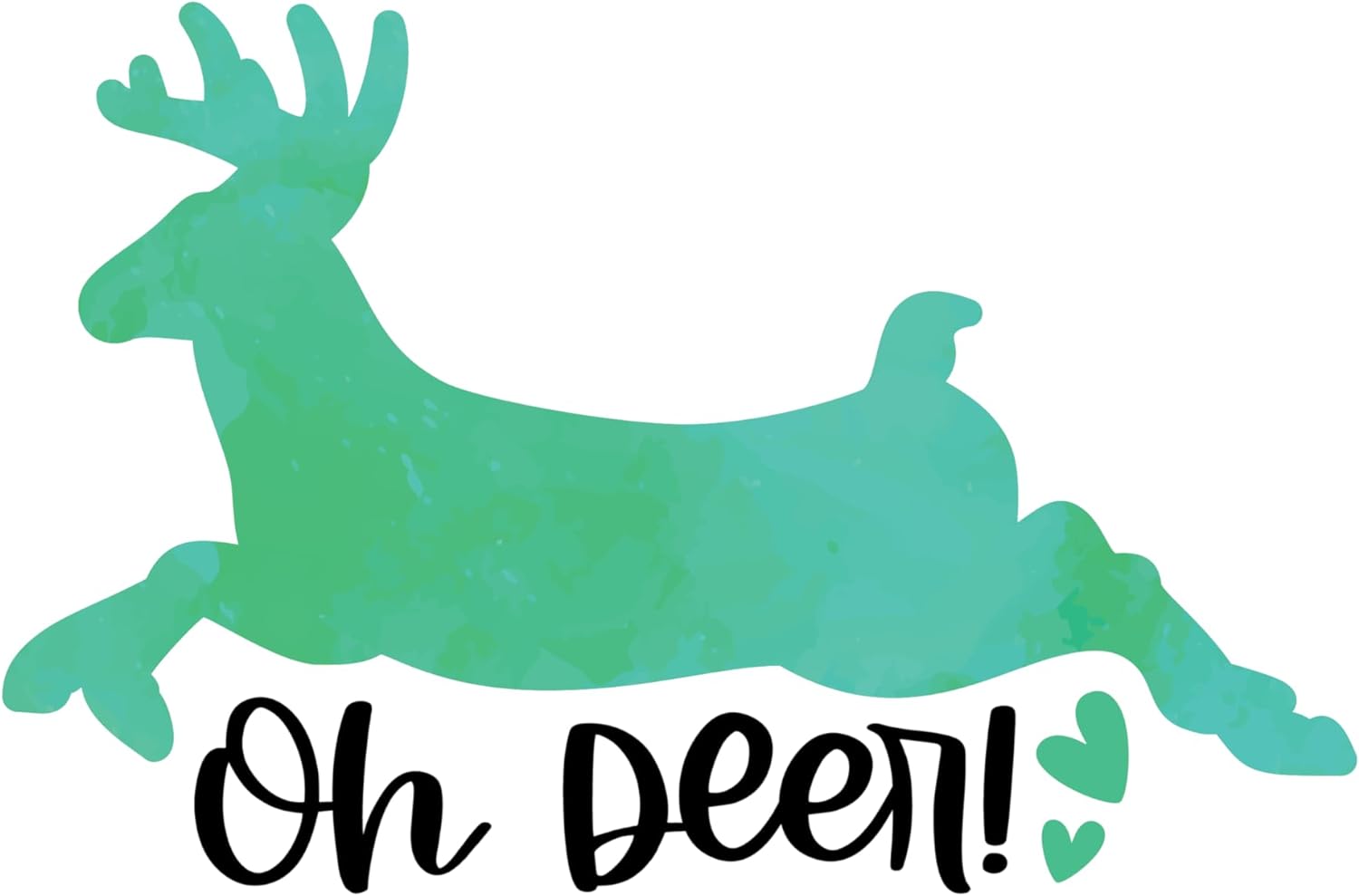 Inspirational Quote Oh Deer ! Motivational Sticker Vinyl Decal Motivation Stickers- 5" Vinyl Sticker Waterproof