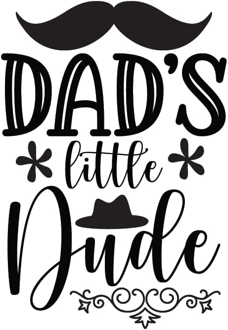 Inspirational Quote "Sticker - Dad's Little Dude" Motivational Sticker Vinyl Decal Motivation Stickers- 5" Vinyl Sticker Waterproof