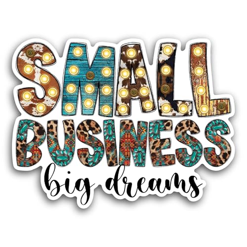 2 (Pieces) 3" and 5" Small Business Big Dreams Sticker, Waterproof Vinyl Decals for Many Purpose Lik