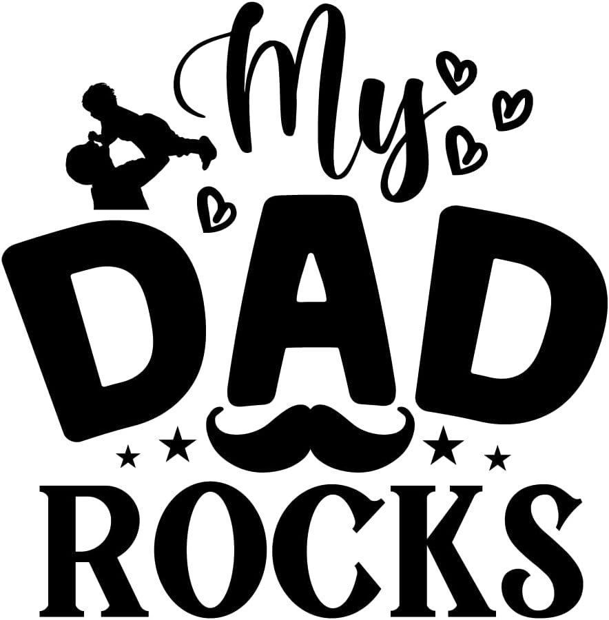 Inspirational Quote "My dad Rocks, Sticker" Motivational Sticker Vinyl Decal Motivation Stickers- 5" Vinyl Sticker Waterproof