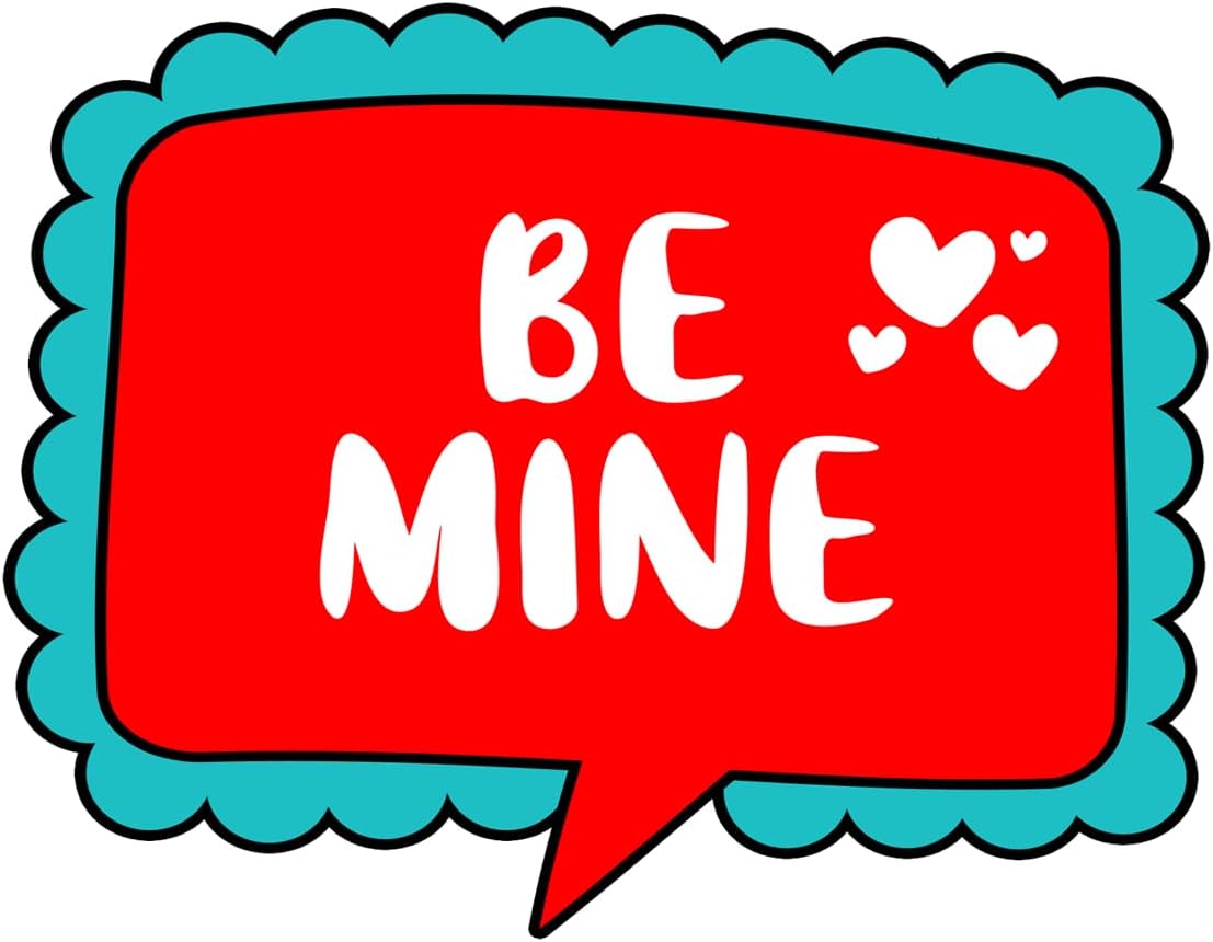 Inspirational Quote Be Mine Motivational Sticker Vinyl Decal Motivation Stickers- 5" Vinyl Sticker Waterproof