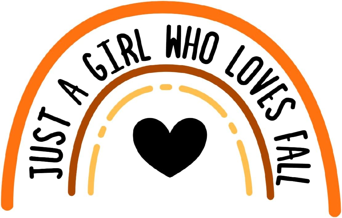 Inspirational Quote Just A Girl Who Loves Fall Heart Motivational Sticker Vinyl Decal Motivation Stickers- 5" Vinyl Sticker Waterproof