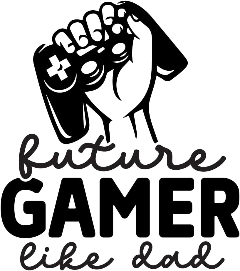 Inspirational Quote "Future Gamer Like dad" Motivational Sticker Vinyl Decal Motivation Stickers- 5" Vinyl Sticker Waterproof