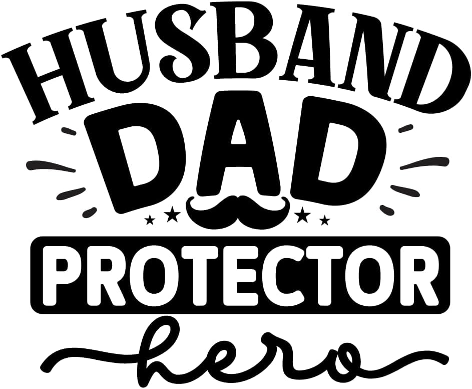 Inspirational Quote "Husband Dad Protector Hero, Sticker" Motivational Sticker Vinyl Decal Motivation Stickers- 5" Vinyl Sticker Waterproof