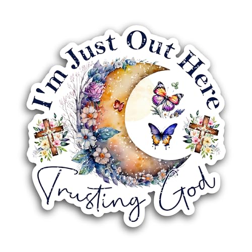 2 (Pieces) 3" and 5" I'm Just Out Here Trusting God Sticker, Waterproof Vinyl Decals for Many Purpos