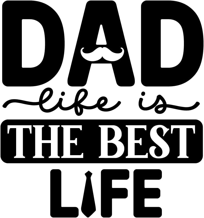 Inspirational Quote "Dad Life Best Life" Motivational Sticker Vinyl Decal Motivation Stickers- 5" Vinyl Sticker Waterproof