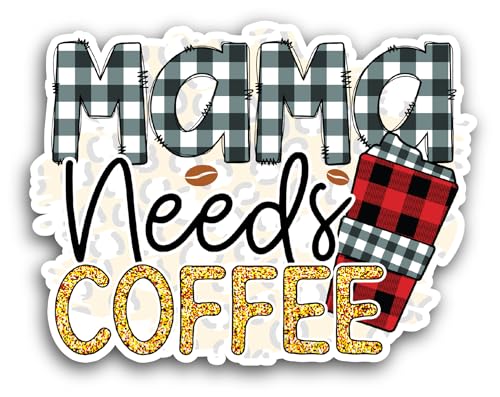 2 (Pieces) 3" and 5" Mama Needs Coffee Sticker, Waterproof Vinyl Decals for Many Purpose Like Cars,