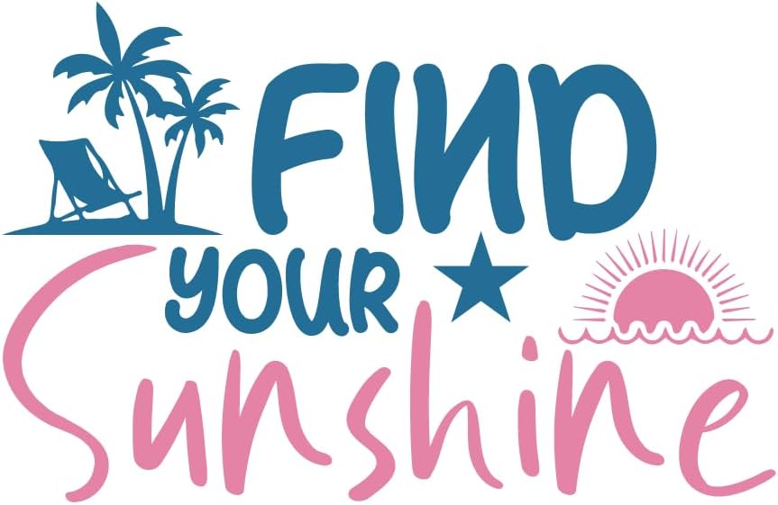 Inspirational Quote "Find Your Sunshine" Motivational Sticker Vinyl Decal Motivation Stickers- 5" Vinyl Sticker Waterproof