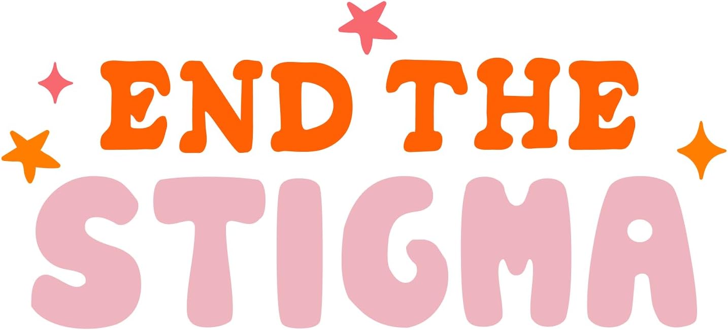 Inspirational Quote "End The Stigma" Motivational Sticker Vinyl Decal Motivation Stickers- 5" Vinyl Sticker Waterproof