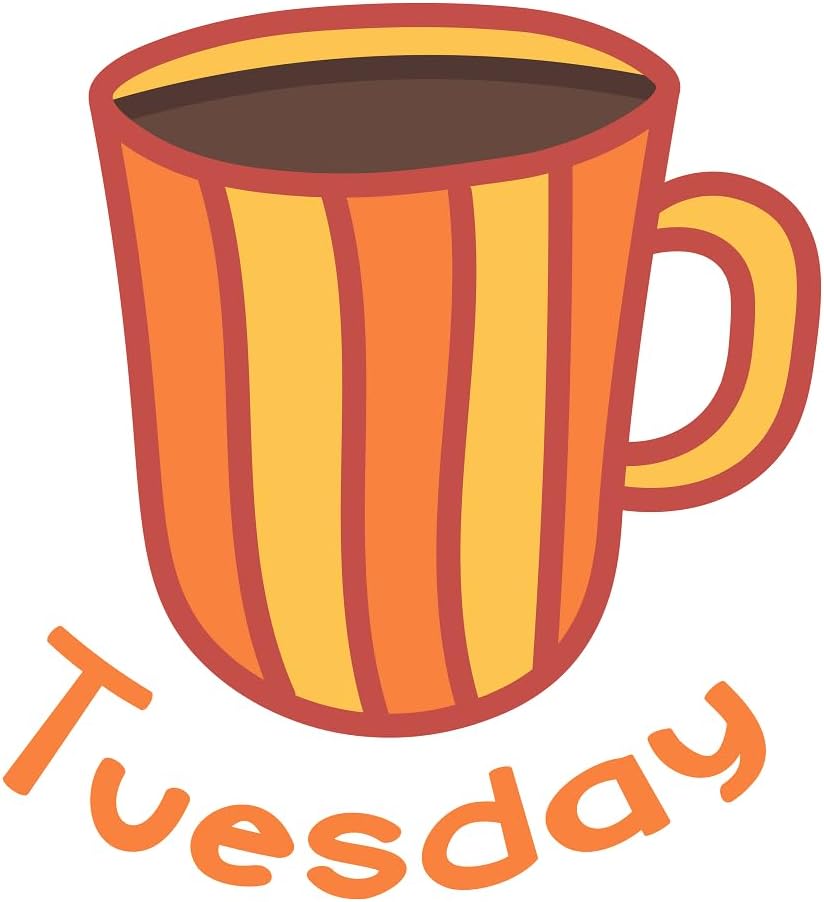 Inspirational Quote Tuesday Colorful Cup Motivational Sticker Vinyl Decal Motivation Stickers- 5" Vinyl Sticker Waterproof