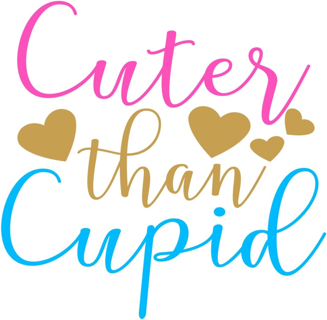 Inspirational Quote Cuter Than Cupid Motivational Sticker Vinyl Decal Motivation Stickers- 5" Vinyl Sticker Waterproof