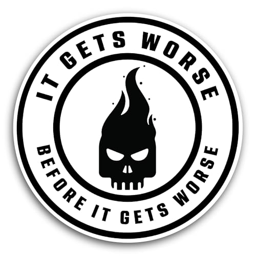 2 (Pieces) 3" and 5" It Gets Worse Sticker, Waterproof Vinyl Decals for Many Purpose Like Cars, Truc