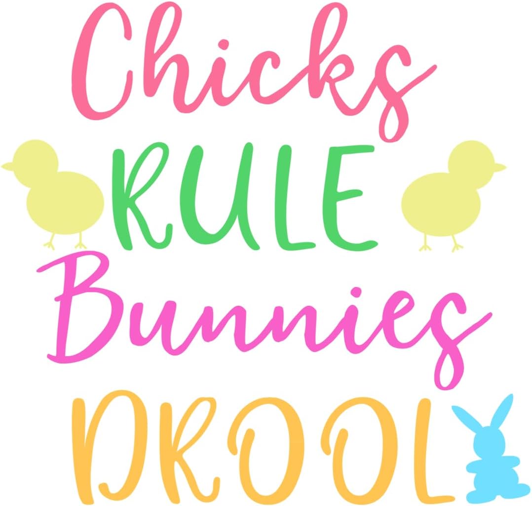 Inspirational Quote "Chicks Rules Bunnies Drool" Motivational Sticker Vinyl Decal Motivation Stickers- 5" Vinyl Sticker Waterproof