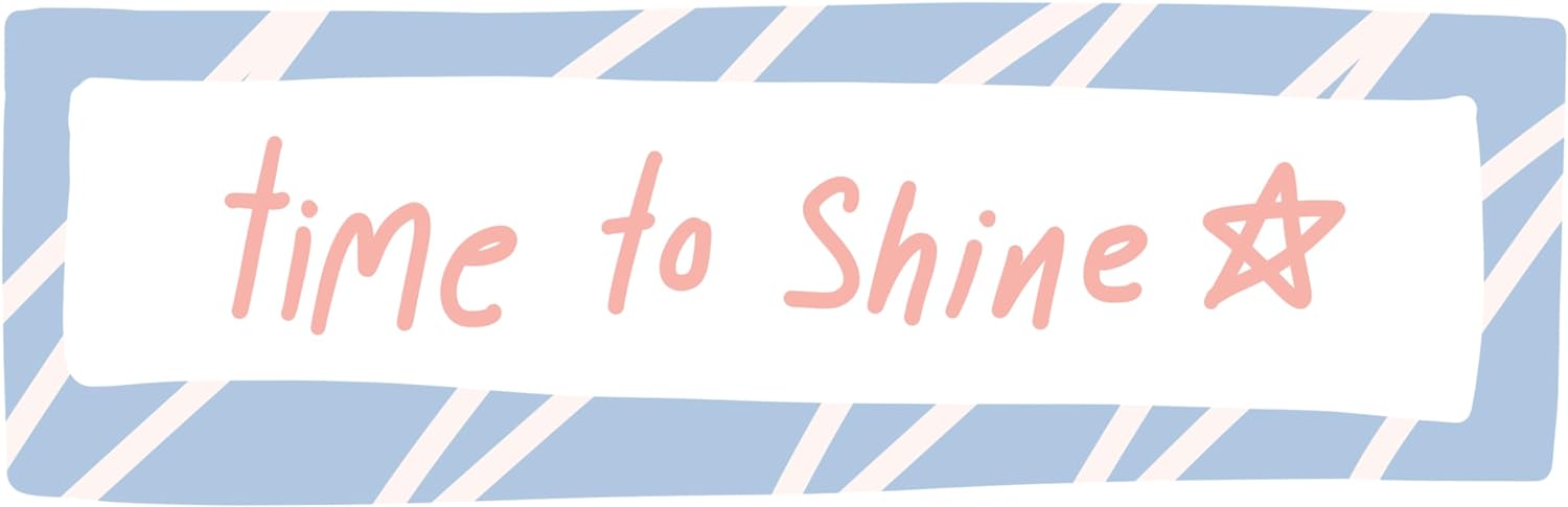Inspirational Quote Time To Shine Motivational Sticker Vinyl Decal Motivation Stickers- 5" Vinyl Sticker Waterproof