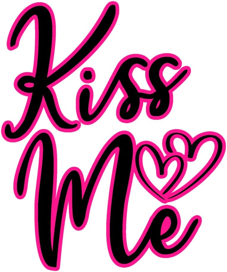 Inspirational Quote Kiss Me Forever Motivational Sticker Vinyl Decal Motivation Stickers- 5" Vinyl Sticker Waterproof