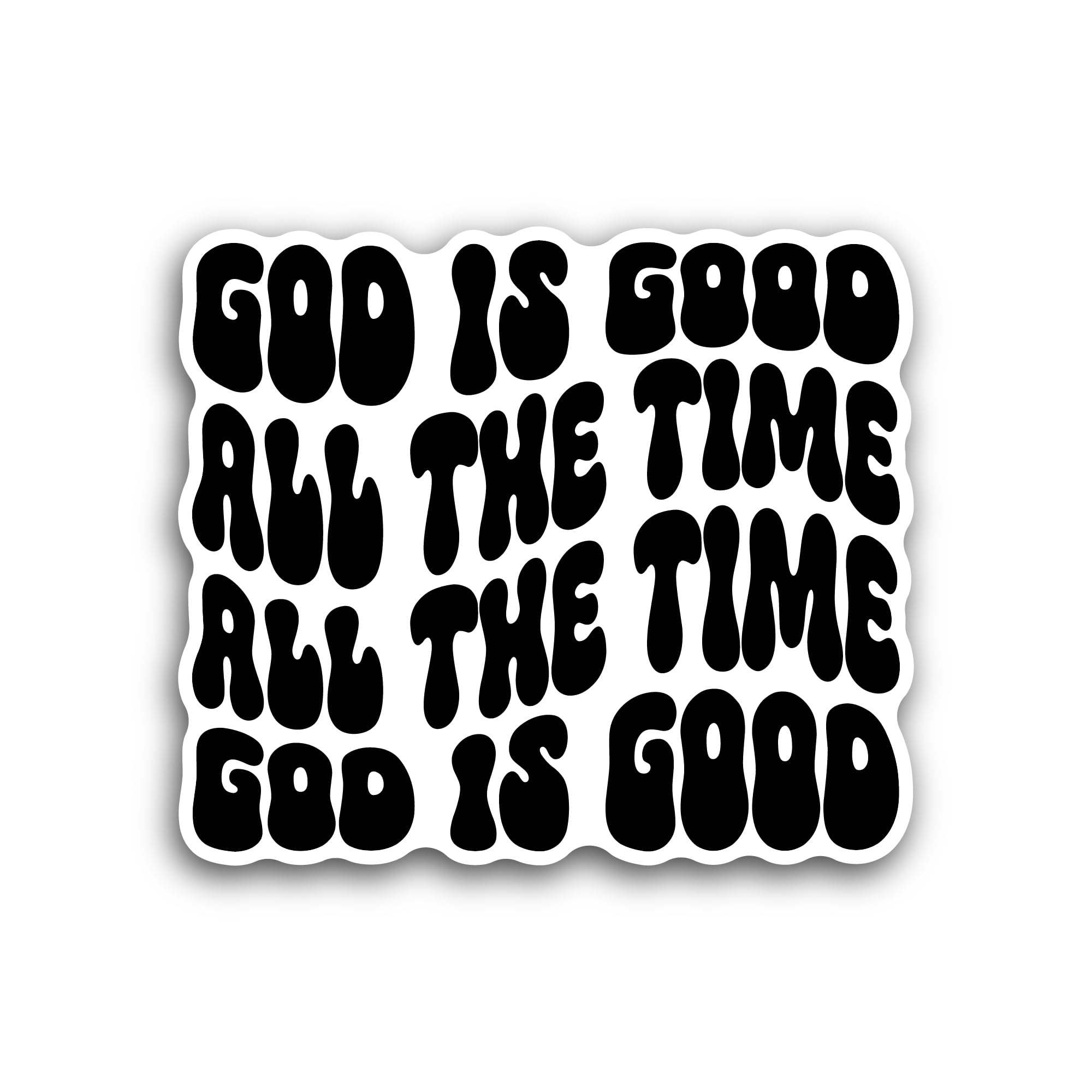 2 (Pieces) 3" and 5" God is Good All The Time Text Sticker, Waterproof Vinyl Decals for Many Purpose