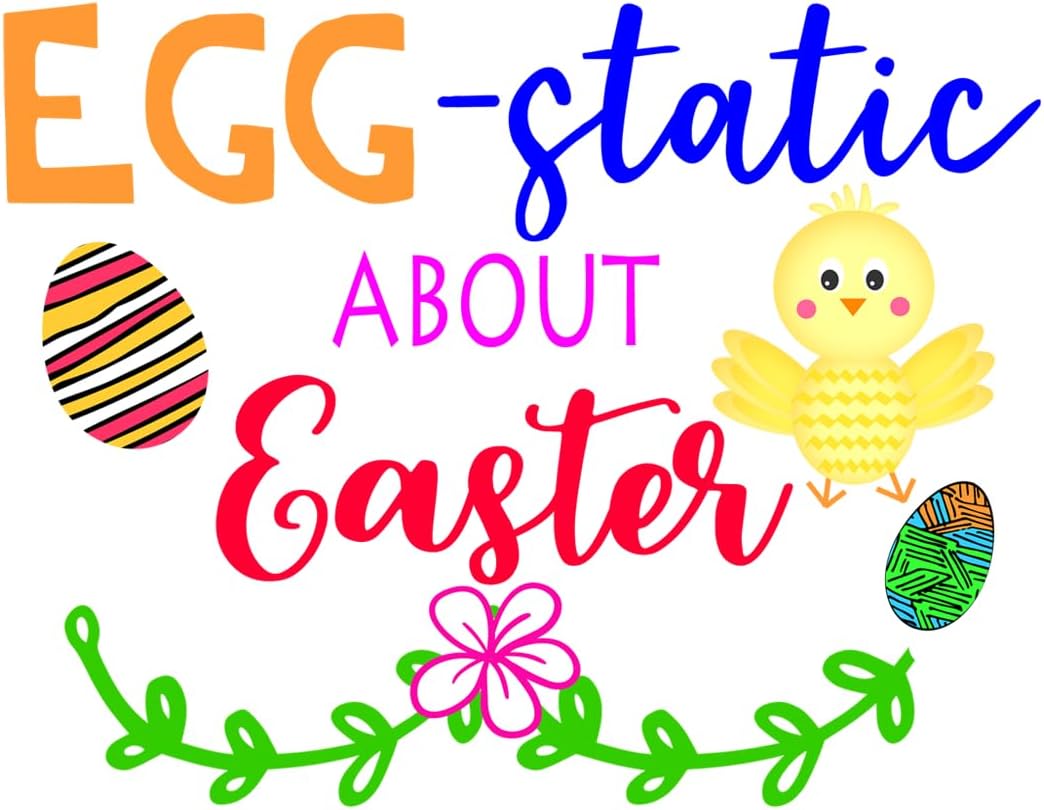 Inspirational Quote "Egg-Static About Easter" Motivational Sticker Vinyl Decal Motivation Stickers- 5" Vinyl Sticker Waterproof