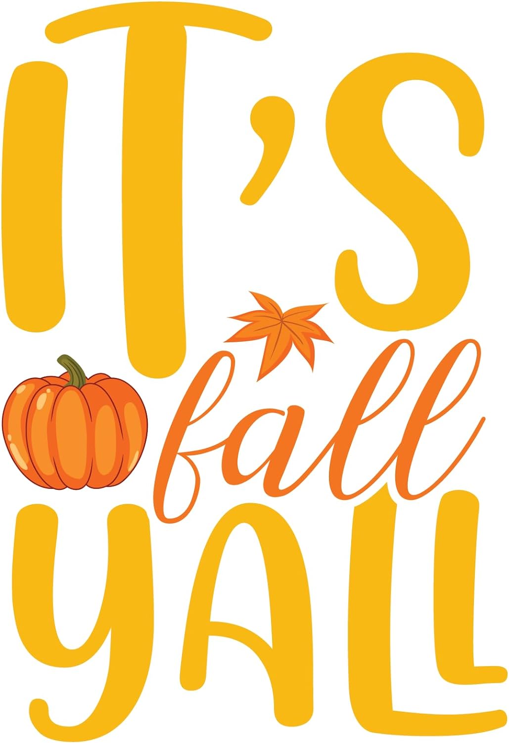 Inspirational Quote It's Fall Yall Motivational Sticker Vinyl Decal Motivation Stickers- 5" Vinyl Sticker Waterproof