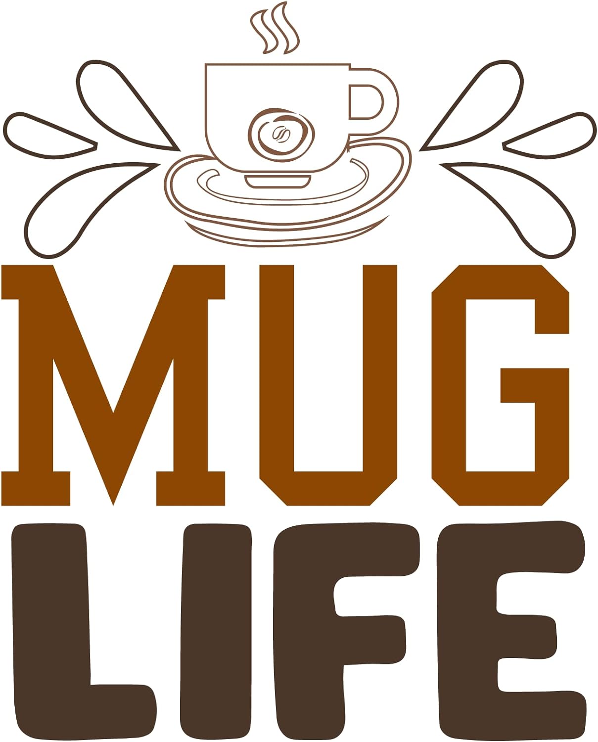 Inspirational Quote "Mug Life" Motivational Sticker Vinyl Decal Motivation Stickers- 5" Vinyl Sticker Waterproof