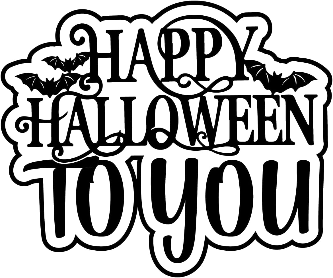 Inspirational Quote Happy Halloween to You Motivational Sticker Vinyl Decal Motivation Stickers- 5" Vinyl Sticker Waterproof