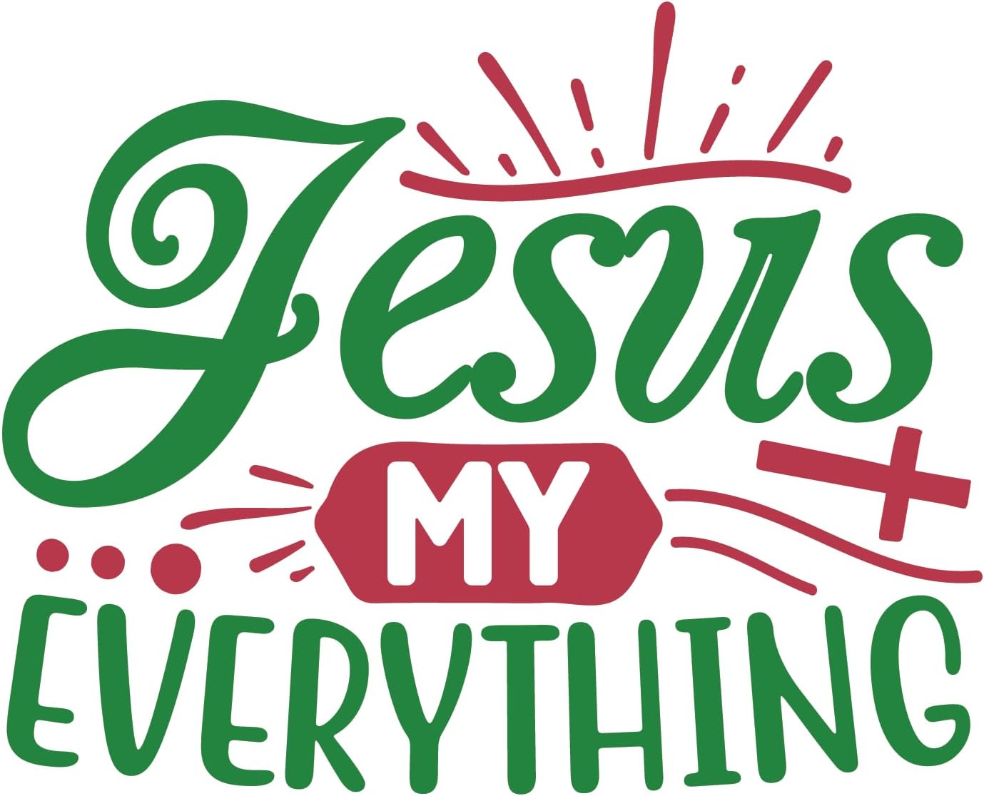 Inspirational Quote "Jesus My Everything Sticker" Motivational Sticker Vinyl Decal Motivation Stickers- 5" Vinyl Sticker Waterproof