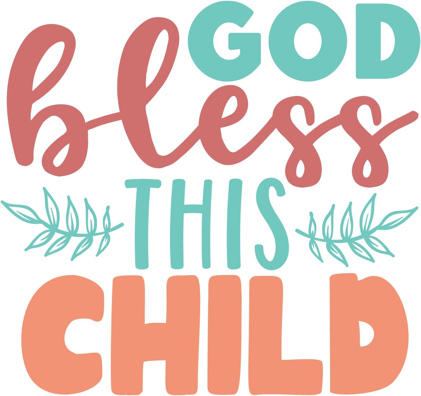 Inspirational Quote "God Bless This Child, Sticker Gift" Motivational Sticker Vinyl Decal Motivation Stickers- 5" Vinyl Sticker Waterproof