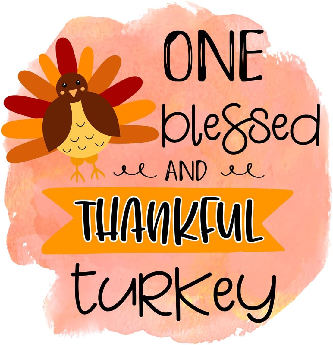 Inspirational Quote One Blessed And Thankful Turkey Motivational Sticker Vinyl Decal Motivation Stickers- 5" Vinyl Sticker Waterproof