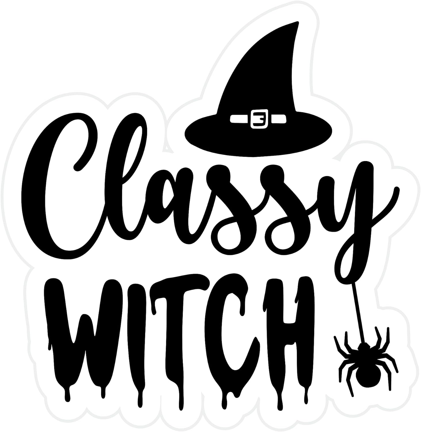 Inspirational Quote Classy Witch Motivational Sticker Vinyl Decal Motivation Stickers- 5" Vinyl Sticker Waterproof