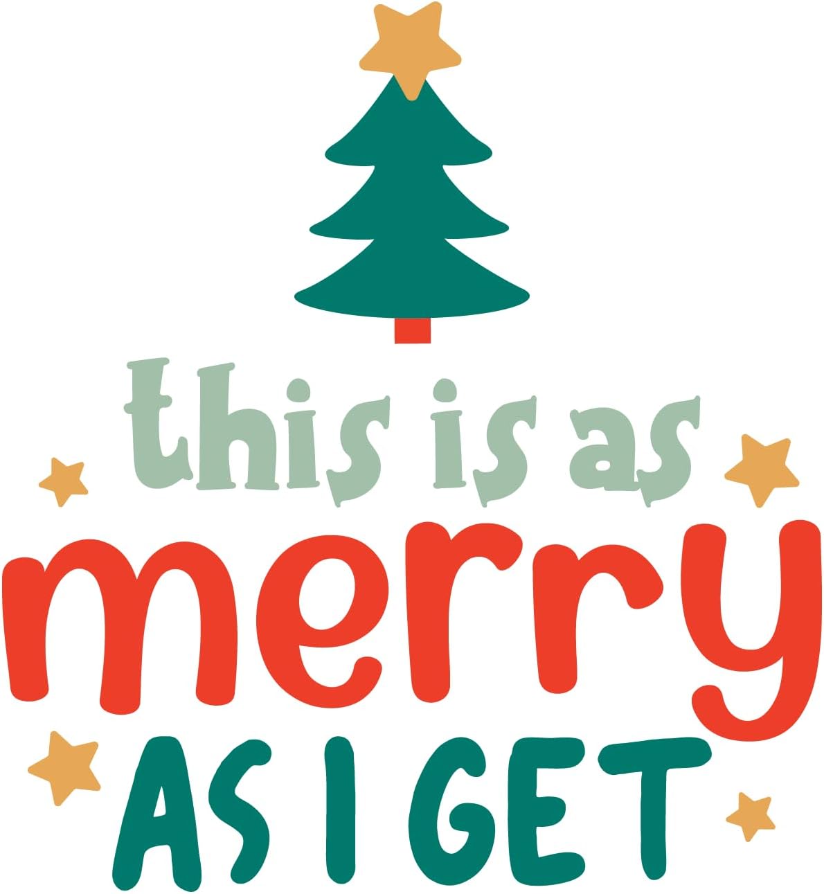 Inspirational Quote This is AS Merry As I Get Beautiful Sticker Motivational Sticker Vinyl Decal Motivation Stickers- 5" Vinyl Sticker Waterproof