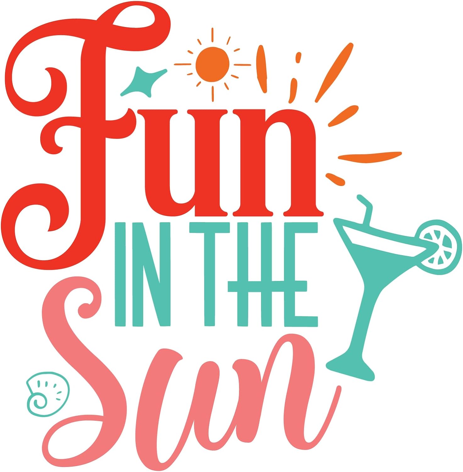 Inspirational Quote "Fun in The Sun" Motivational Sticker Vinyl Decal Motivation Stickers- 5" Vinyl Sticker Waterproof