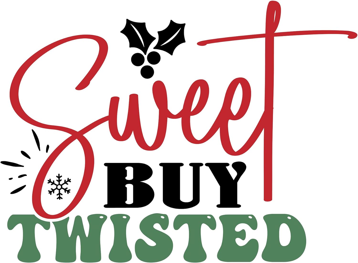 Inspirational Quote Sweet Buy Twisted Great Gift with Seed Motivational Sticker Vinyl Decal Motivation Stickers- 5" Vinyl Sticker Waterproof