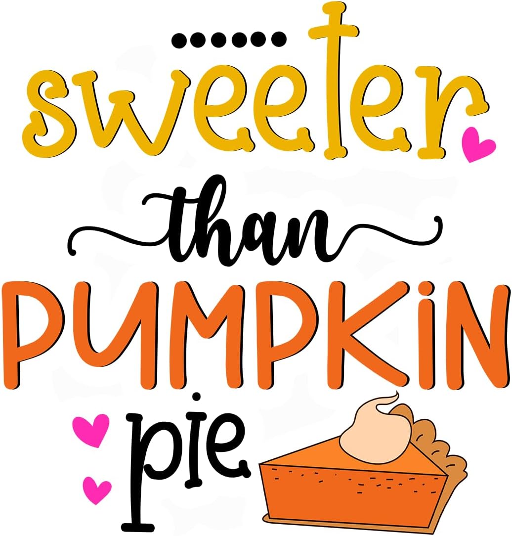 Inspirational Quote Sweater Than Pumpkin Pie Motivational Sticker Vinyl Decal Motivation Stickers- 5" Vinyl Sticker Waterproof