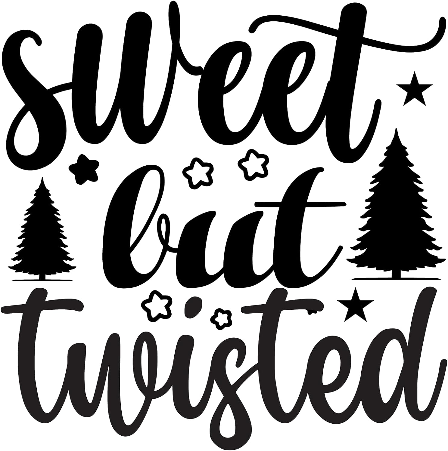 Inspirational Quote Sweet But Twisted Motivational Sticker Vinyl Decal Motivation Stickers- 5" Vinyl Sticker Waterproof