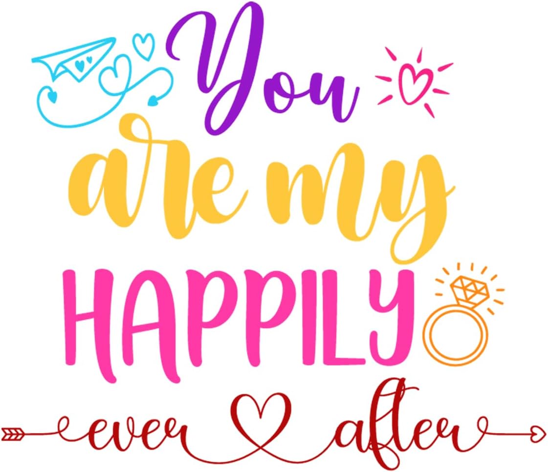 Inspirational Quote You are My Happily Ever After Motivational Sticker Vinyl Decal Motivation Stickers- 5" Vinyl Sticker Waterproof