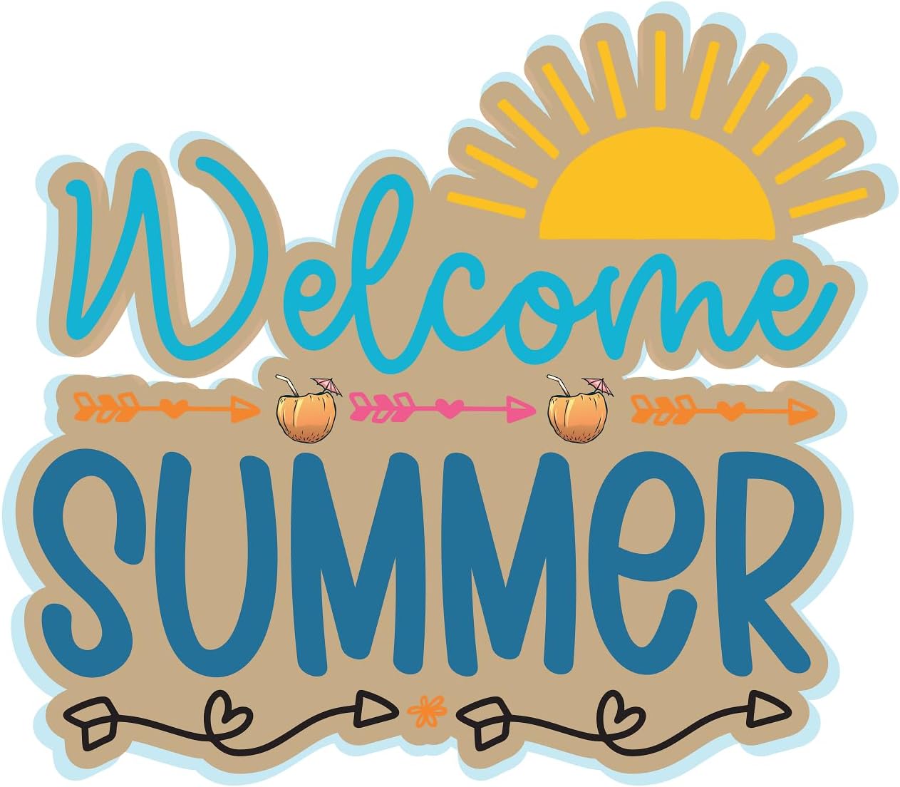Inspirational Quote "Welcome Summer" Motivational Sticker Vinyl Decal Motivation Stickers- 5" Vinyl Sticker Waterproof