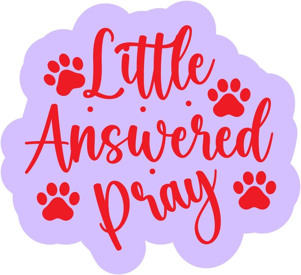 Inspirational Quote "Little Answered Pray" Motivational Sticker Vinyl Decal Motivation Stickers- 5" Vinyl Sticker Waterproof