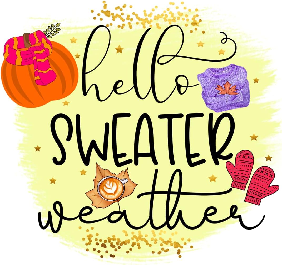 Inspirational Quote Hello Sweater Weather Motivational Sticker Vinyl Decal Motivation Stickers- 5" Vinyl Sticker Waterproof