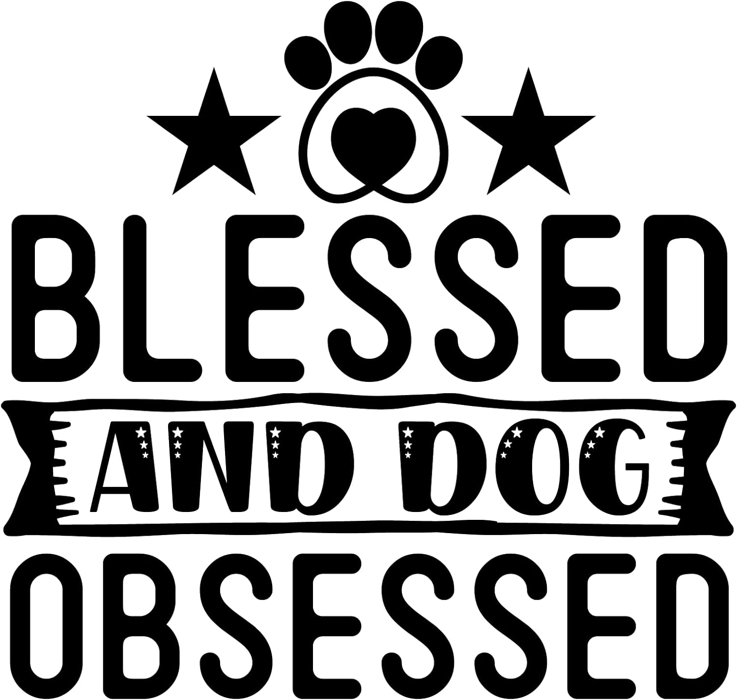 Inspirational Quote "Blessed and Dog Obsessed" Motivational Sticker Vinyl Decal Motivation Stickers- 5" Vinyl Sticker Waterproof