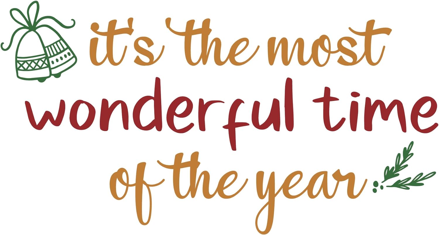 Inspirational Quote It's The Most Wonderful Time of The Year Motivational Sticker Vinyl Decal Motivation Stickers- 5" Vinyl Sticker Waterproof