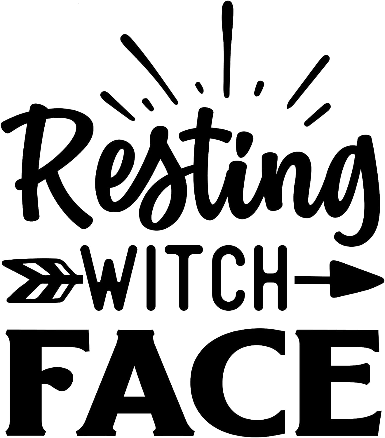 Inspirational Quote Resting Witch Face Motivational Sticker Vinyl Decal Motivation Stickers- 5" Vinyl Sticker Waterproof
