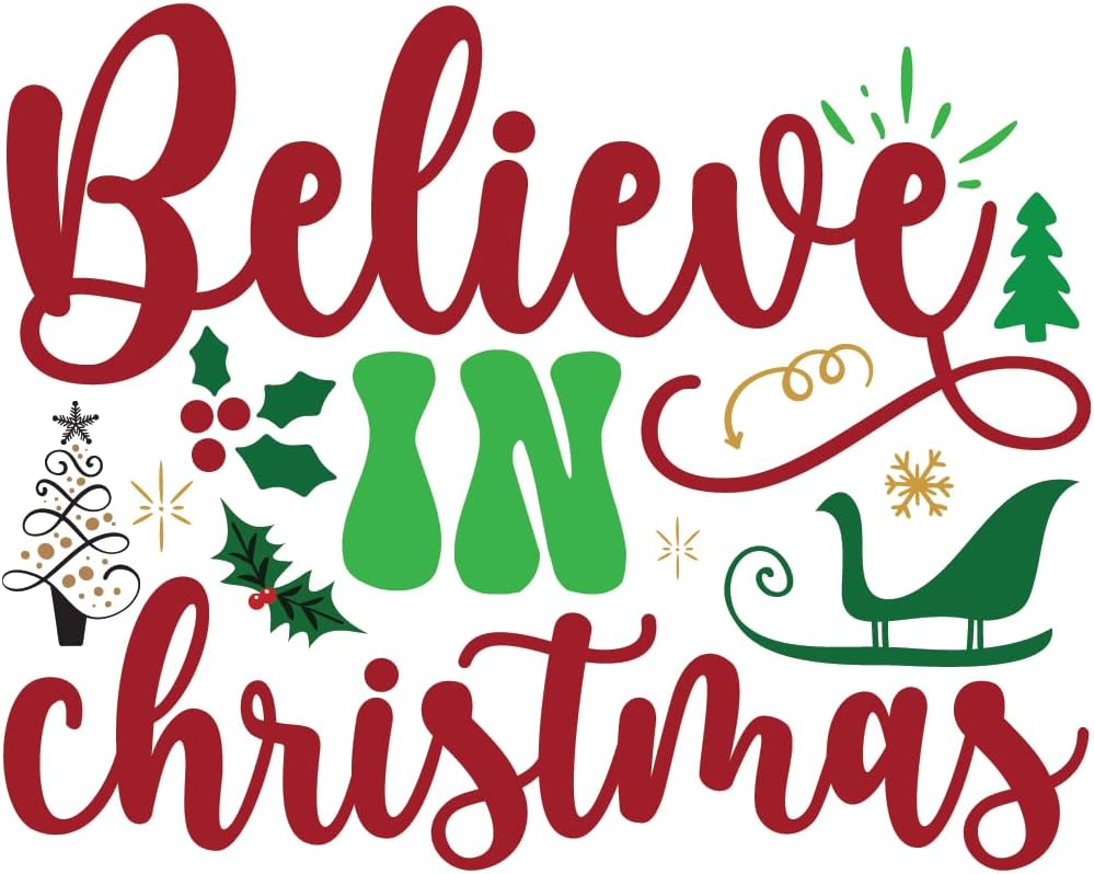 Inspirational Quote Believe in Christmas Motivational Sticker Vinyl Decal Motivation Stickers- 5" Vinyl Sticker Waterproof