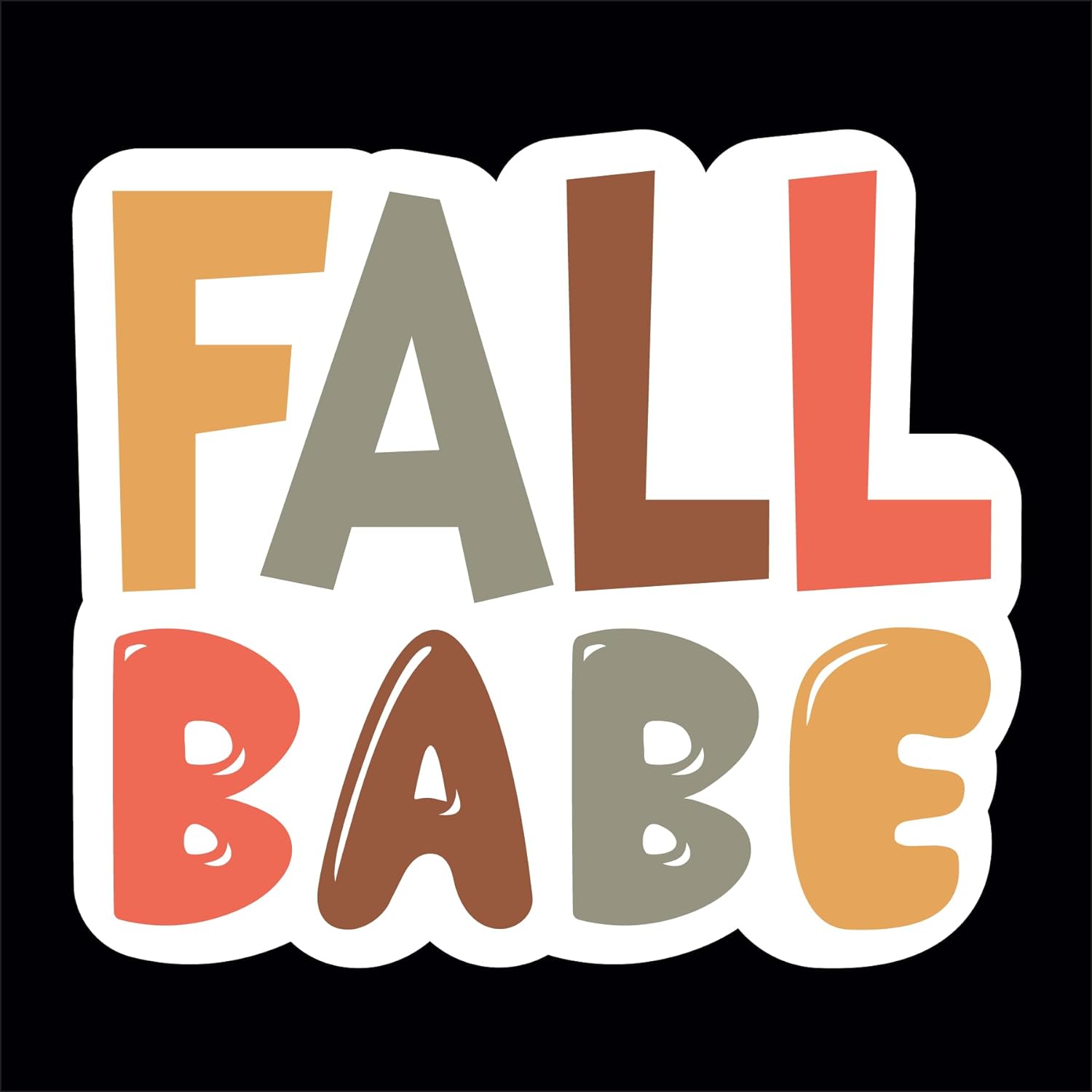 Inspirational Quote Fall Babe Motivational Sticker Vinyl Decal Motivation Stickers- 5" Vinyl Sticker Waterproof