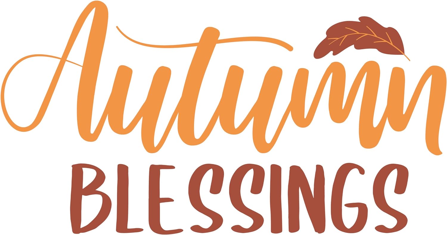 Inspirational Quote Autumn Blessings, Motivational Sticker Vinyl Decal Motivation Stickers- 5" Vinyl Sticker Waterproof