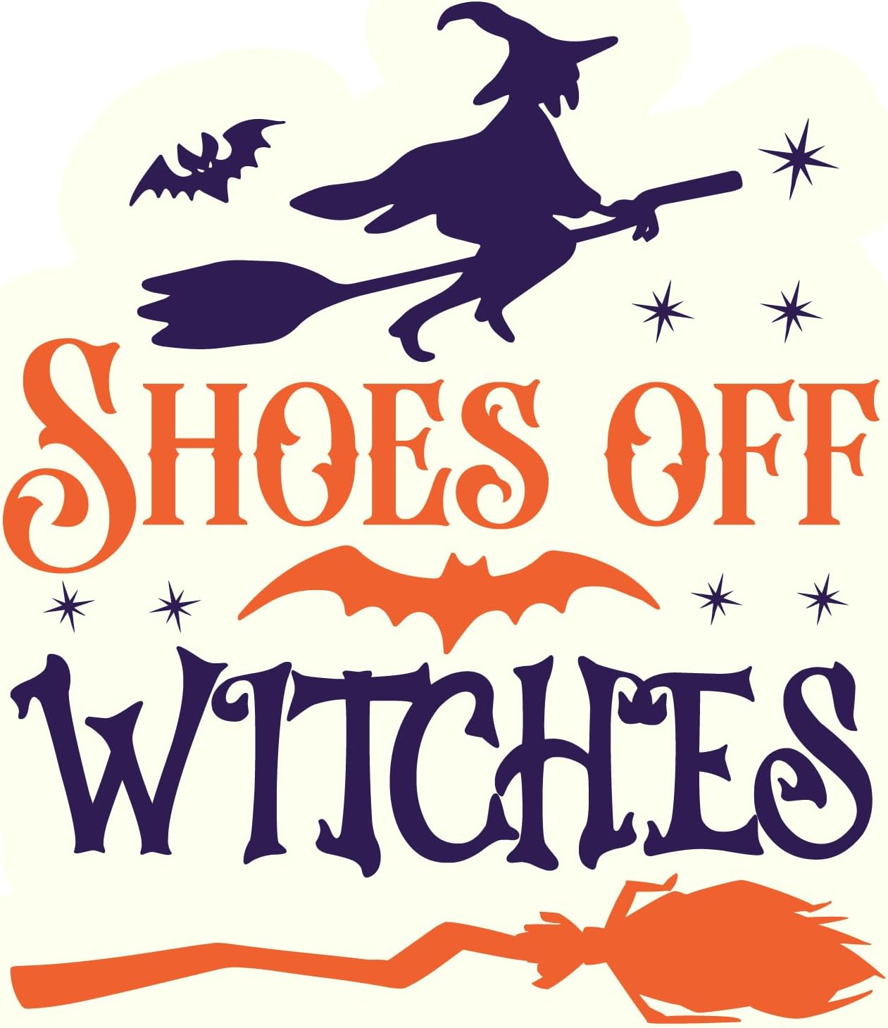 Inspirational Quote Shoes Off Witches Motivational Sticker Vinyl Decal Motivation Stickers- 5" Vinyl Sticker Waterproof