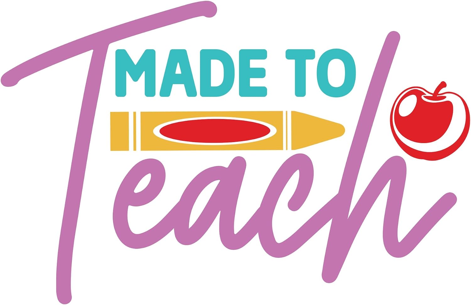Inspirational Quote "Made to Teach Unique Sticker" Motivational Sticker Vinyl Decal Motivation Stickers- 5" Vinyl Sticker Waterproof
