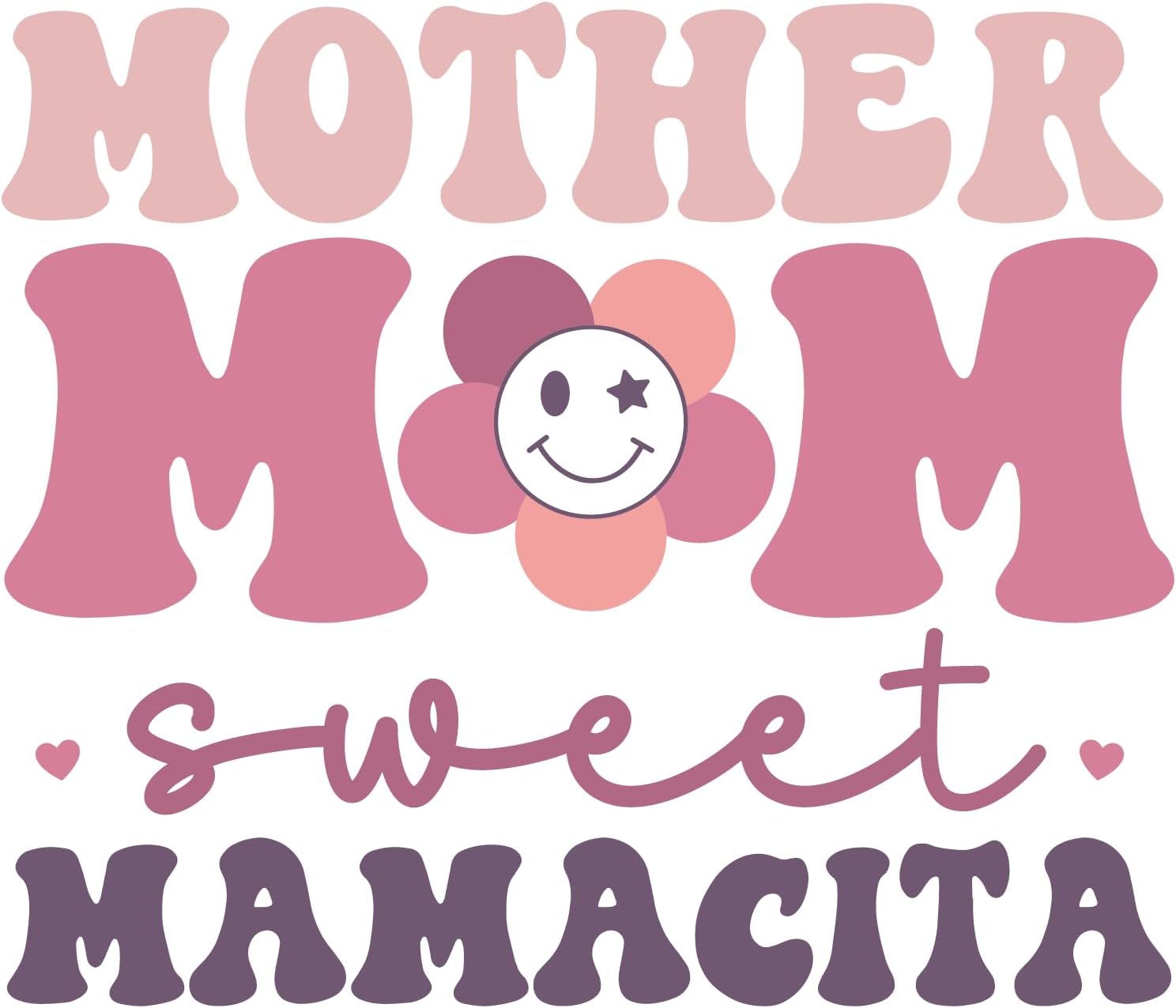Inspirational Quote "Mother mom Sweet Mamacita" Motivational Sticker Vinyl Decal Motivation Stickers- 5" Vinyl Sticker Waterproof