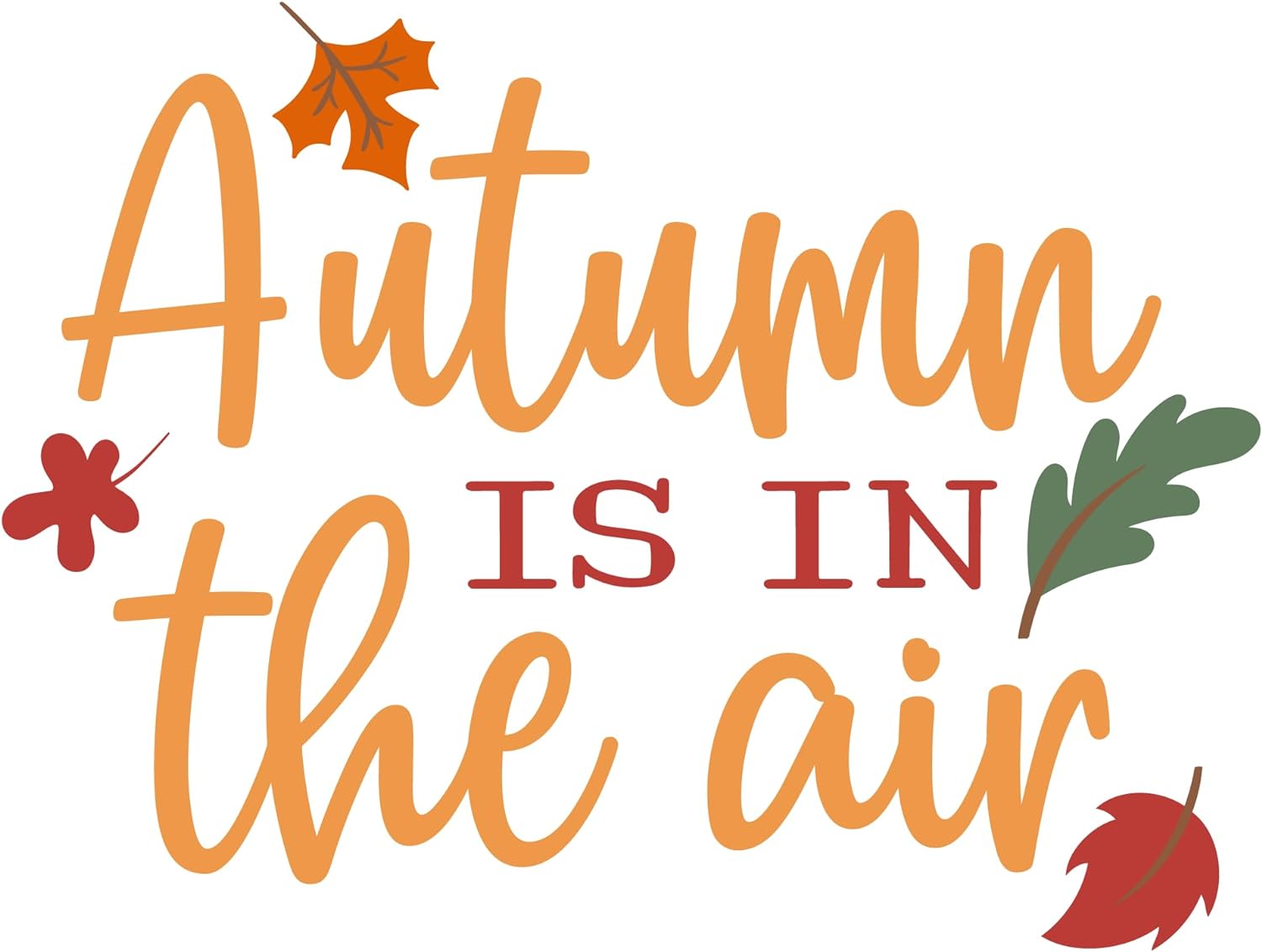 Inspirational Quote Autumn Is In The Air Motivational Sticker Vinyl Decal Motivation Stickers- 5" Vinyl Sticker Waterproof