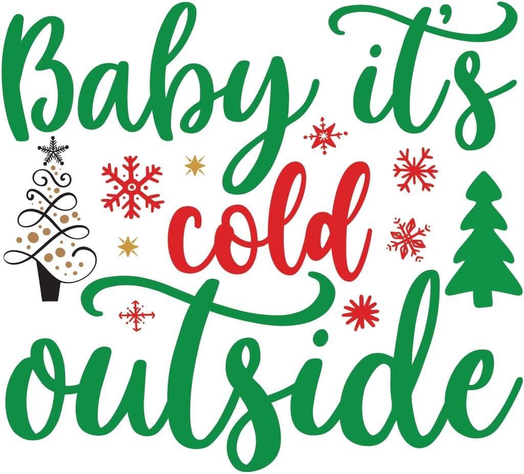 Inspirational Quote Baby It's Cold Outside Pretty Sticker Motivational Sticker Vinyl Decal Motivation Stickers- 5" Vinyl Sticker Waterproof